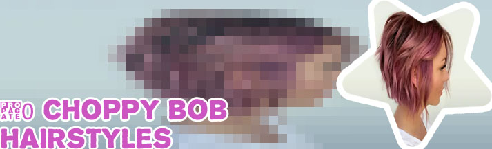 Choppy bob
