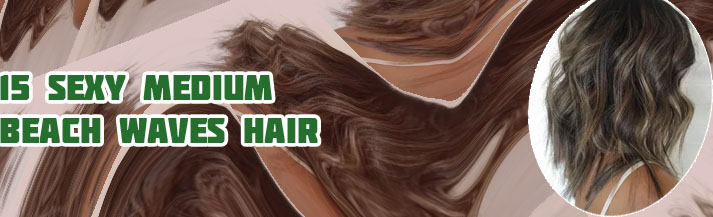 Messy beach waves medium hair
